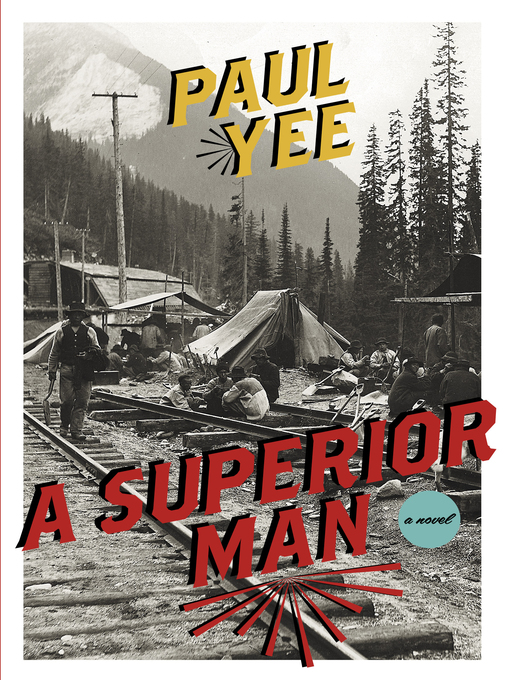 Title details for A Superior Man by Paul Yee - Available